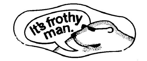 It's Frothy Man trademark