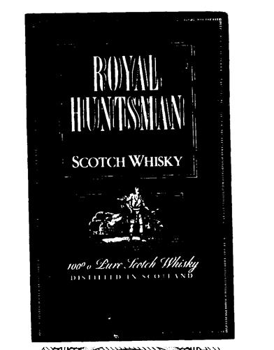 ROYAL HUNTSMAN SCOTCH WHISKY 100% Pure Scotch Whisky DISTILLED IN SCOTLAND trademark