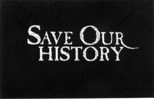 SAVE OUR HISTORY trademark