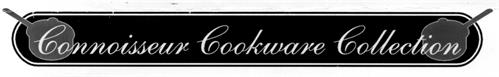 Connoisseur Cookware Collection trademark