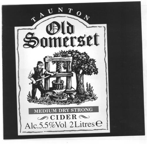 TAUNTON Old Somerset MEDIUM DRY STRONG CIDER Alc.5.5% Vol 2Litres trademark