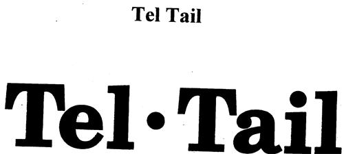 Tel Tail trademark