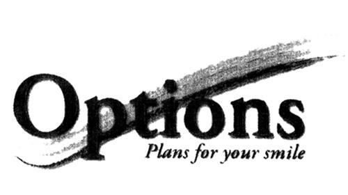 Options Plans for your smile trademark