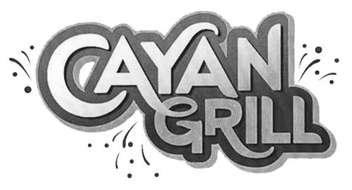 CAYAN GRILL trademark