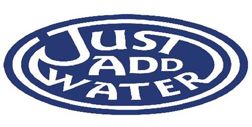 JUST ADD WATER trademark