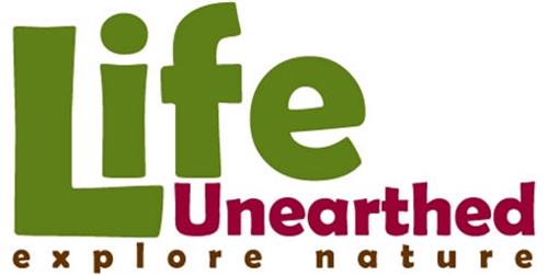 Life Unearthed explore nature trademark