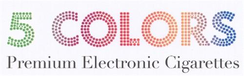 5 COLOURS Premium Electronic Cigarettes trademark