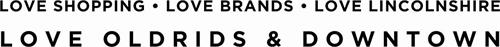 LOVE SHOPPING. LOVE BRANDS. LOVE LINCOLNSHIRE. LOVE OLDRIDS & DOWNTOWN trademark