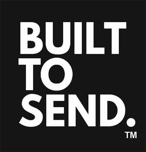 BUILT TO SEND trademark