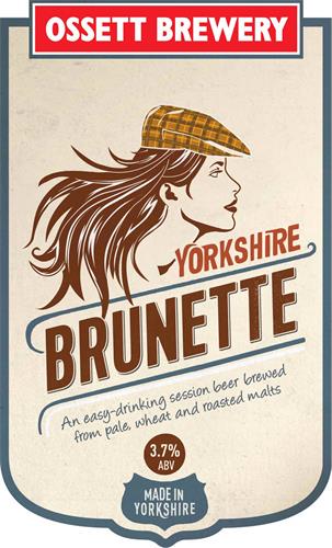 OSSETT BREWERY YORKSHIRE BRUNETTE AN EASY-DRINKING SESSION BEER BREWED FROM PALE, WHEAT AND ROASTED MALTS 3.7% ABV MADE IN YORKSHIRE trademark