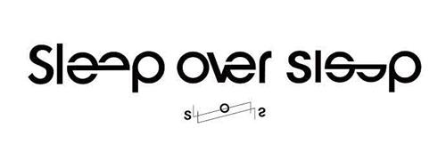 sleep over sleep SOS trademark