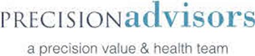 PRECISIONADVISORS A PRECISION VALUE & HEALTH TEAM trademark