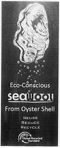 Eco-Conscious
seawool
From Oyster Shell
REUSE
REDUCE
RECYCLE 
Global Recycled
Standard trademark