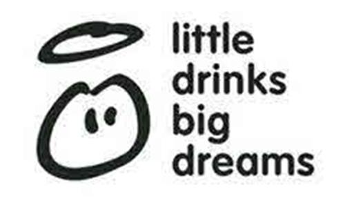 LITTLE DRINKS BIG DREAMS trademark