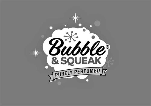 BUBBLE® & SQUEAK PURELY PERFUMED trademark