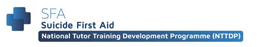 SFA SUICIDE FIRST AID NATIONAL TUTOR TRAINING DEVELOPMENT PROGRAMME (NTTDP) trademark