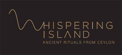 WHISPERING ISLAND ANCIENT RITUALS FROM CEYLON trademark