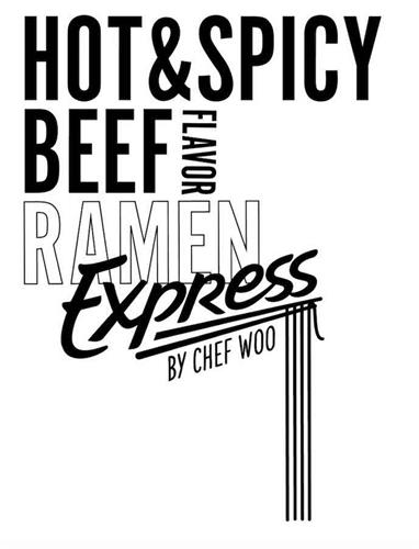 HOT & SPICY BEEF FLAVOR RAMEN Express BY CHEF WOO trademark