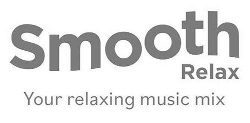 SMOOTH RELAX YOUR RELAXING MUSIC MIX trademark