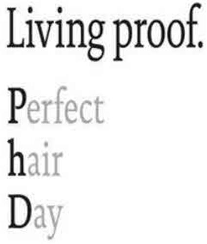 Living proof. Perfect hair Day trademark