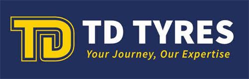 TD TD TYRES YOUR JOURNEY, OUR EXPERTISE trademark