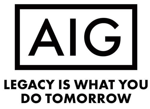 AIG LEGACY IS WHAT YOU DO TOMORROW trademark