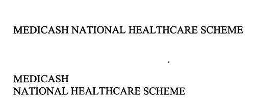 MEDICASH NATIONAL HEALTHCARE SCHEME trademark