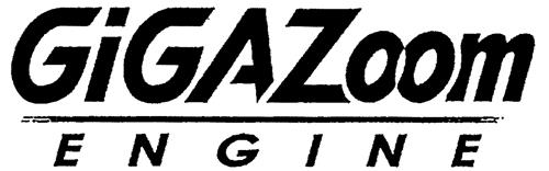 GIGAZoom ENGINE trademark