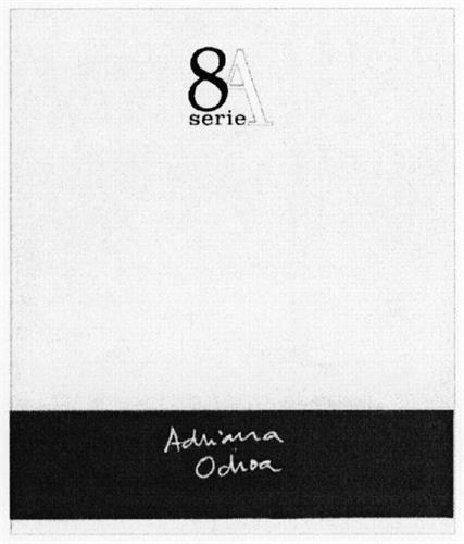 8A serie Adriana Ochoa trademark