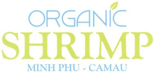 ORGANIC SHRIMP MINH PHU - CAMAU trademark