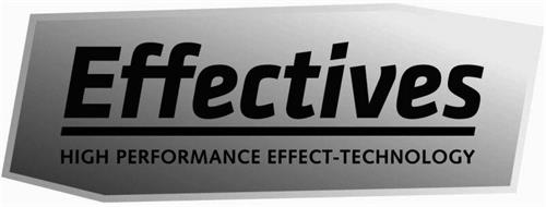 Effectives HIGH PERFORMANCE EFFECT-TECHNOLOGY trademark