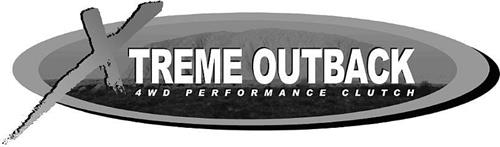 XTREME OUTBACK 4WD PERFORMANCE CLUTCH trademark