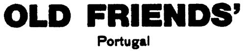 OLD FRIENDS' Portugal trademark