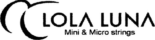 LOLA LUNA Mini & Micro strings trademark