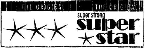 THE ORIGINAL THE ORIGINAL super strong super star trademark