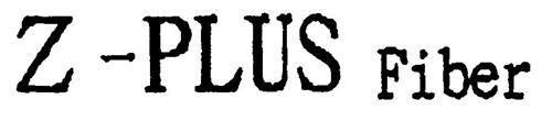 Z -PLUS Fiber trademark