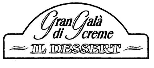 Gran Galà di creme IL DESSERT trademark