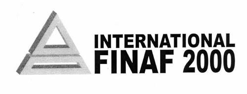 INTERNATIONAL FINAF 2000 trademark