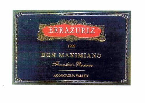 ERRAZURIZ DON MAXIMIANO 1999 Founder's Reserve ACONCAGUA VALLEY trademark