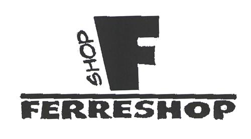 F FERRESHOP SHOP trademark