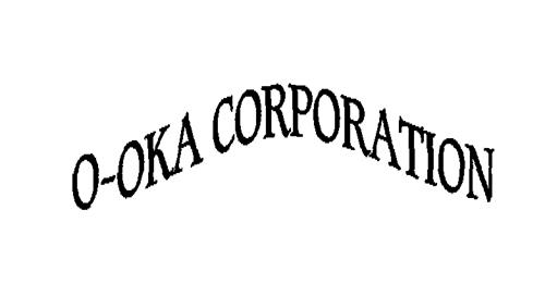 O-OKA CORPORATION trademark