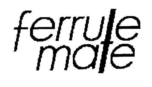 ferrule mate trademark