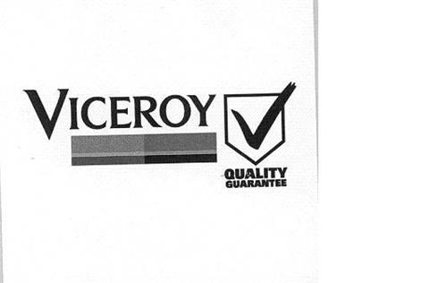 VICEROY QUALITY GUARANTEE trademark