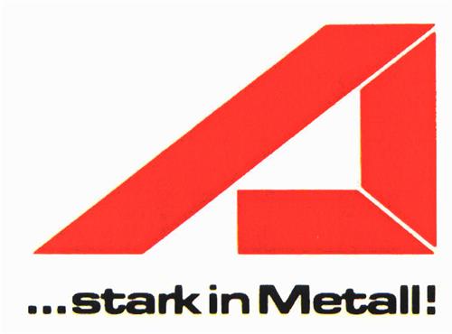 ...stark in Metall! trademark