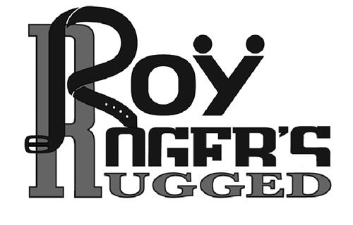 ROY ROGER'S RUGGED trademark