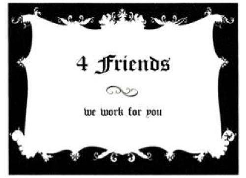 4 friends we work for you trademark