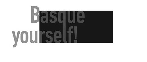 BASQUE YOURSELF! trademark