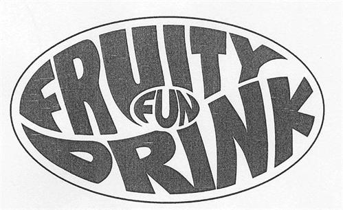 FRUITY FUN DRINK trademark