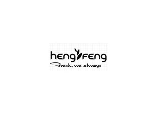 HENGFENG  Fresh,we always trademark