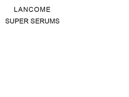 LANCOME SUPER SERUMS trademark